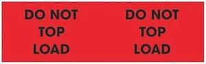 TAPE LOGIC DL3121 Tape Logic® Labels, "Do Not Top Load", 3" x 10", Fluorescent