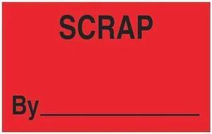 TAPE LOGIC DL1166 Tape Logic® Labels, "Scrap By", 1 1/4" x 2", Fluorescent Red,