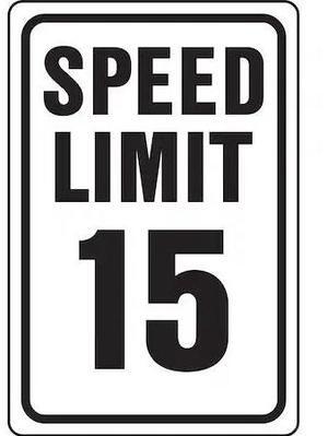 HY-KO A11057 Speed Limit 15 Mph Sign 12" x 18"
