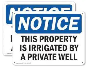 SIGNMISSION OS-2PACK-NS-A-710-L-18647 This Property Is Irrigated By Private