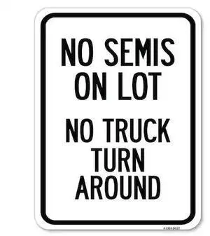 SIGNMISSION A-1824-24127 Driveway No Semis on Lot No Truck Turn Around