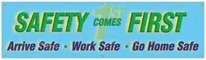ACCUFORM MBR833 Banner,Safety Comes First,28 x 96 In.