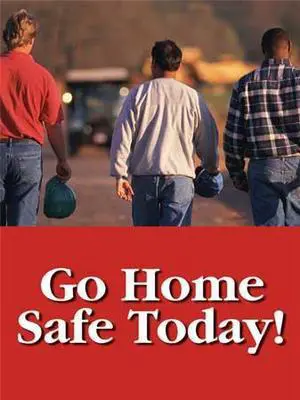 ACCUFORM SP124508L Safety Poster, Go Home Safe Today!, 22 in H x, 17 in W,