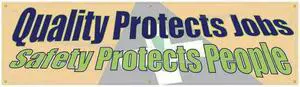 ACCUFORM MBR862 Banner,Quality Protects Jobs,28 x 96 In.