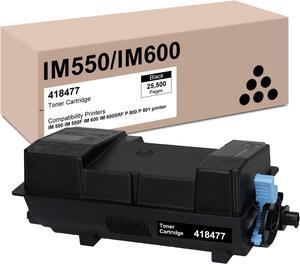 418477 IM550 IM600 Black Toner Cartridge Compatible for IM 550 IM 550F IM 600 IM 600SRF P 800 P 801 Printer | 1 Black