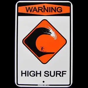 Warning High Surf Sign