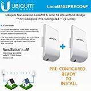 Ubiquiti LocoM5 X 2 Units Bridge Kit Complete Pre-Configured Nanostation Loco M5
