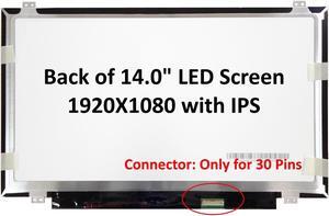 Fullcom's New 14" screen compatible with N140HCA-EAC N140HCA-EAB LP140WF1(SP)(B1)(SP)(K1) LP140WF3(SP)(L1)
  fit Part/No. KL1400D.023 KL1400D.027 L44037-J91 929662-J91 5D10R65302 SD10R60574 SD10P21270