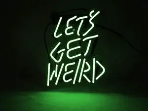 Fashion Handcraft Let's Get Weird Real Glass Tubes For Display Neon Light Sign 10x10!!!Best Offer!