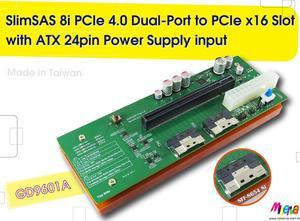 SlimSAS 8i (SFF-8654) Dual-Port to PCIe 4.0 x16 slot Adapter with +12V, 3.3V, 3.3Vaux Hot Swap Power Controllers