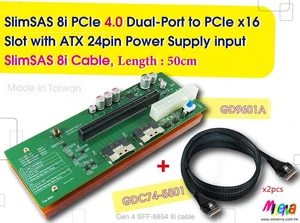 SlimSAS 8i x2 (SFF-8654) to PCIe 4.0 x16 Slot with Hot plug Power Protection + SFF-8654 8i cable,100cm x2pcs SlimSAS 8i x2 (SFF-8654) to PCIe 4.0 x16 Slot with Hot plug Power Protection + SFF-8654 8i cable,100cm x2pcs