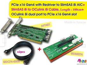PCIe x16 Gen4 with ReDriver to SlimSAS 8i dual port & SlimSAS 8i to OCulink 8i cable, 100cm x2pcs & OCulink 8i dual port PCIe 4.0 to PCIe x16 Slot PCIe x16 Gen4 with ReDriver to SlimSAS 8i dual port & SlimSAS 8i to OCulink 8i cable, 100cm x2pcs & OCulink 8i dual port PCIe 4.0 to PCIe x16 Slot