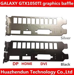 With foot strap GALAXY GTX1050TI Snapdragon 4G graphics baffle graphics card bracket DP HD-MI VGA interface 1pcs