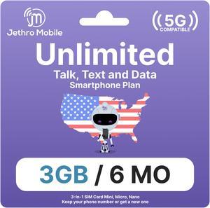 Jethro Mobile USA Prepaid Sim Card  [6 Months] Unlimited Talk & Text, 3GB Data (5G/4G LTE Speed) - Nano Micro Standard 3 in 1