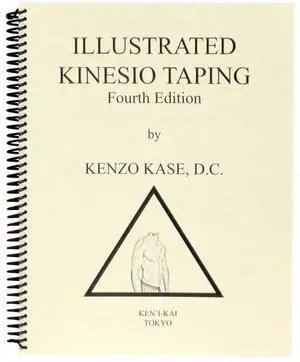 Kinesio Illustrated Taping Manual: Illustrated Manual Fourth Edition BK1-1 Kinesio Illustrated Taping Manual: Illustrated Manual Fourth Edition BK1-1
