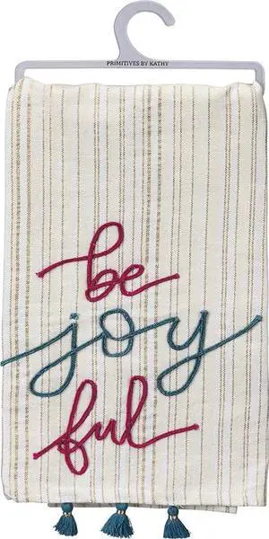 Primitives By Kathy Dish Towel - Be Joyful