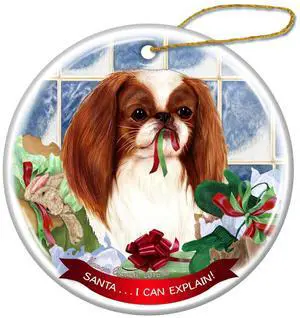 Red and White Japanese Chin Dog Porcelain Ornament 'Santa.. I Can Explain! Red and White Japanese Chin Dog Porcelain Ornament 'Santa.. I Can Explain!