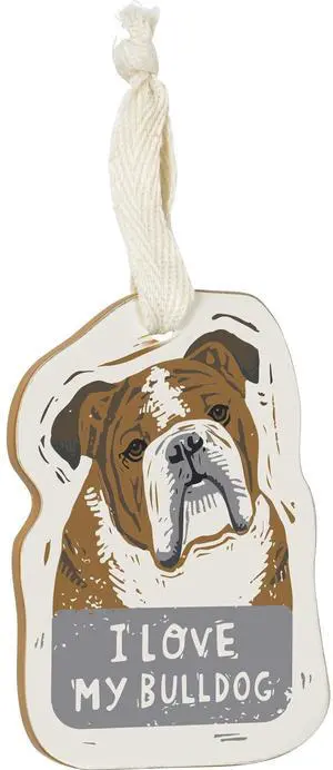 Primitives by Kathy Wooden Hanging Ornament, 2-Sided - I Love My Bulldog Primitives by Kathy Wooden Hanging Ornament, 2-Sided - I Love My Bulldog