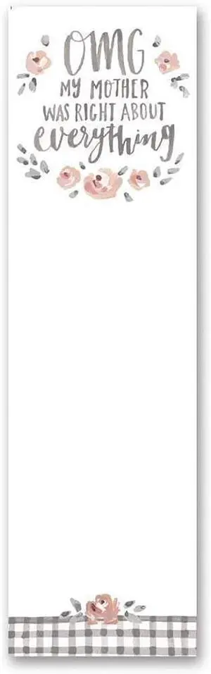 Primitives by Kathy 100183 List Notepad - OMG My Mother was Right, 9.50-inch Primitives by Kathy 100183 List Notepad - OMG My Mother was Right, 9.50-inch