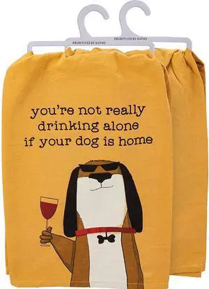 Primitives by Kathy 113839 Kitchen Towel - Not Drinking Alone If Dog is Home Primitives by Kathy 113839 Kitchen Towel - Not Drinking Alone If Dog is Home