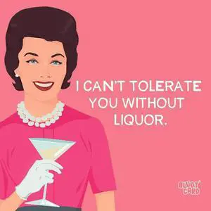 Paperproducts Design Tolerate You Without Liquor Beverage Napkin, 5" x 5" Paperproducts Design Tolerate You Without Liquor Beverage Napkin, 5" x 5"