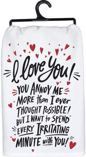 Primitives By Kathy Dish Towel, I Love You More Than I Ever Thought, 28-inch Primitives By Kathy Dish Towel, I Love You More Than I Ever Thought, 28-inch