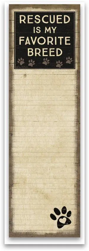 Primitives by Kathy Magnetic List Notepad -Rescued is My Favorite Breed, 60 pgs Primitives by Kathy Magnetic List Notepad -Rescued is My Favorite Breed, 60 pgs