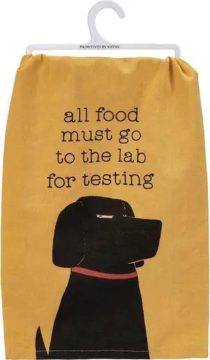 Primitives by Kathy Dish Towel - Dog - All Food Must Go to The Lab for Testing Primitives by Kathy Dish Towel - Dog - All Food Must Go to The Lab for Testing