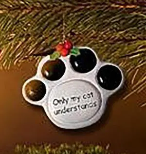 Ceramic Paw Print Christmas Ornament "Only My Cat Understands" Ceramic Paw Print Christmas Ornament "Only My Cat Understands"
