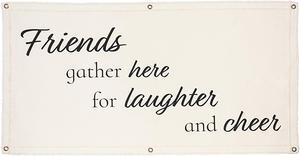 Ganz Canvas Wall Hanging - Friends gather here for laughter and cheer