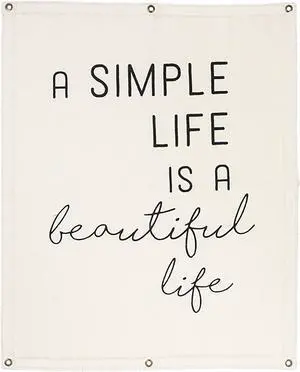 Ganz Canvas Wall Hanging - A simple life is a beautiful life, 24" W. x 30" H.