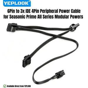 YEPLOOK 6Pin to 3x IDE 4Pin Peripheral Power Cable for Seasonic PRIME Titanium/Platinum/Gold/SNOWSILENT 1300W, 1000W, 850W, 750W, 650W YEPLOOK 6Pin to 3x IDE 4Pin Peripheral Power Cable for Seasonic PRIME Titanium/Platinum/Gold/SNOWSILENT 1300W, 1000W, 850W, 750W, 650W