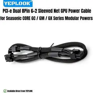 YEPLOOK PCI-Express Dual 8-Pin (6+2) Sleeved Net GPU Power Cable for Seasonic CORE 650W, 550W, 500W GC/GM/GX All Series Modular Powers YEPLOOK PCI-Express Dual 8-Pin (6+2) Sleeved Net GPU Power Cable for Seasonic CORE 650W, 550W, 500W GC/GM/GX All Series Modular Powers