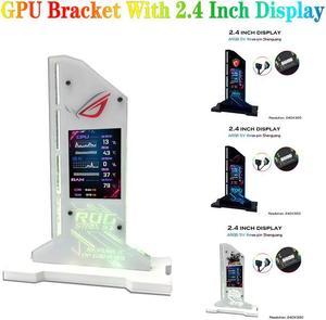 Vertical GPU Bracket RGB With 2.4 inch Display LED Monitor Screen ROG MSI Video Card Holder For PC Cabinet Decorattion M/B SYNC