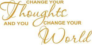 GOLD(CHROME MIRROR) 45" x 22" Change Your Thoughts And You Change Your World Vinyl Wall Art Home Decor Decal Sticker