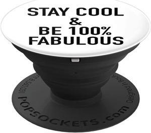 Stay Cool And Be 100% Fabulous