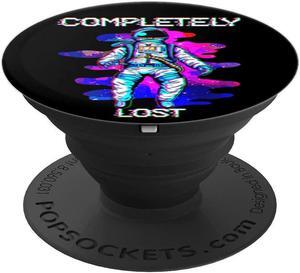 Completely Lost Astronaut Floating In Space Funny PopSockets Grip and Stand for Phones and Tablets