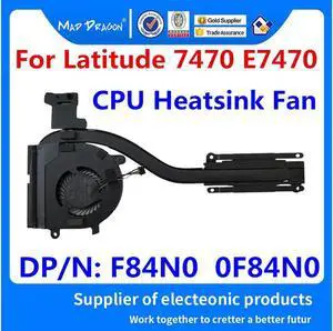 MAD DRAGON Brand CPU Heatsink Fan Assembly for Dell Latitude 7470 E7470 CPU Heatsink and Fan F84n0 0F84N0 AT1DL003ZCL