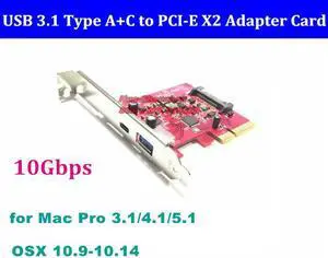 Super Speed USB3.1 Gen2 Type A+C Card PCI-E x2 to USB 3.1 type-A+type-C Adapter Card 10Gbps for MAC PRO 3.1-5.1
