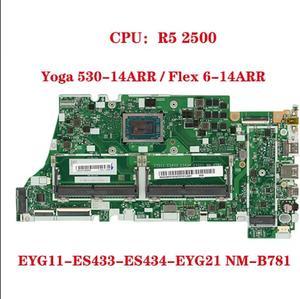 FOR EYG11-ES433-ES434-EYG21 NM-B781 for 530-14ARR 6-14ARR Laptop Motherboard with CPU R5 2500 UMA DDR4