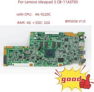 FOR 3 CB-11AST05 laptop motherboard BM5036 V1.0 with CPU A6-9220C RAM 4G SSD 32G