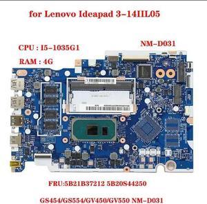 FOR GS454-GS554-GV450-GV550 NM-D031 for 3-14IIL05 laptop motherboard CPU I51035G1 RAM 4G 5B21B3712 5B20S44250