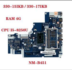 FOR 5B20R19914 5B20R20238 For 330-15IKB 330-17IKB Laptop Motherboard EZ511 EG721 NM-B451 with CPU I5-8250U RAM 4G