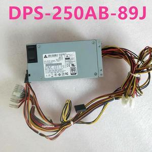 FOR Power Supply Small 1U 250W Power Supply DPS-250AB-89J DPS-250AB-89 J