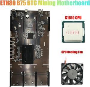 FOR ETH80 B75 BTC Mining Motherboard+G1610 CPU+Cooling Fan 8XPCIE 16X LGA1155 Support 1660 2070 3090 Graphics Card