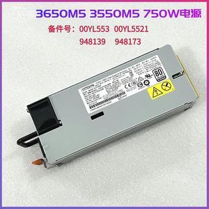 For 3650/3550M5 750W Server Power 00YL553 00YL5521 94Y8139 94Y817
