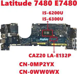 CN-0MP2YX MP2YX CN-0WW0WX WW0WX For dell Latitude 7480 E7480 Laptop Motherboard CAZ20 LA-E132P With I5-6200U I5-6300U 100% Test