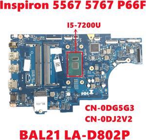 CN-0DG5G3 DG5G3 CN-0DJ2V2 DJ2V2 For dell Inspiron 5567 5767 P66F Laptop Motherboard BAL21 LA-D802P With SR2ZU I5-7200U 100% Test