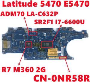 CN-0NR58R 0NR58R NR58R For dell Latitude 5470 E5470 Laptop Motherboard ADM70 LA-C632P With I7-6600U 216-0864018 Fully Tested OK