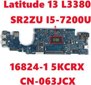 CN-063JCX 063JCX 63JCX For dell Latitude 13 3380 L3380 Laptop Motherbbaod 16824-1 5KCRX Mainboard W/ SR2ZU I5-7200U Fully Tested